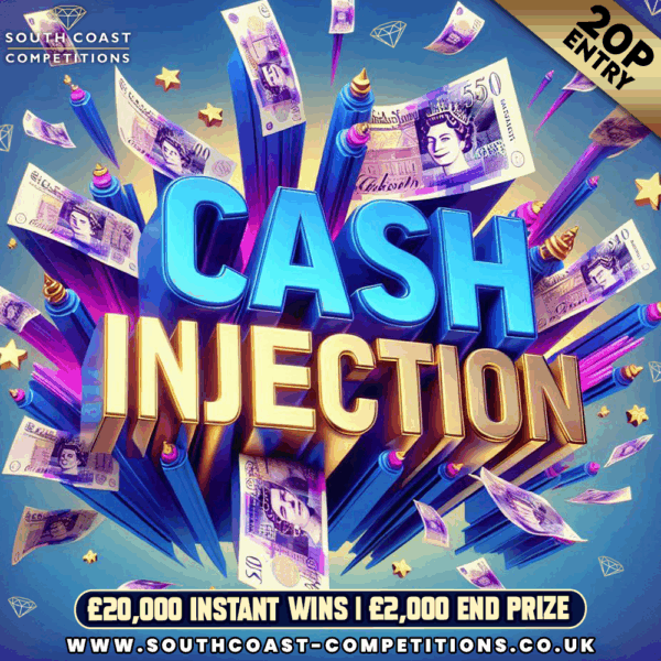 CASH INJECTION: £20,000 Instant Wins, £2000 End Draw